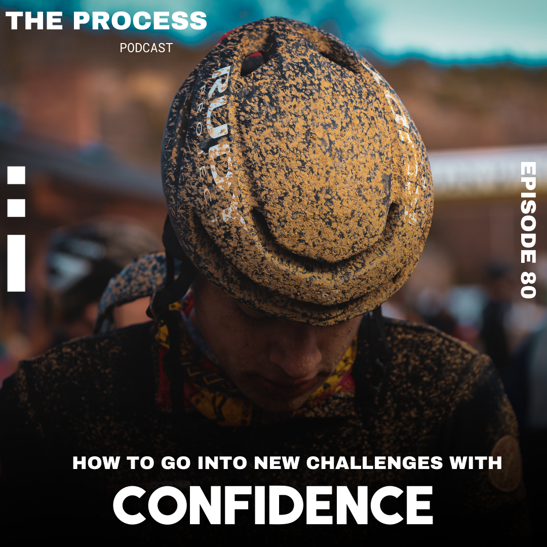 New Podcast - Finding Confidence Going Into the Unkonwn