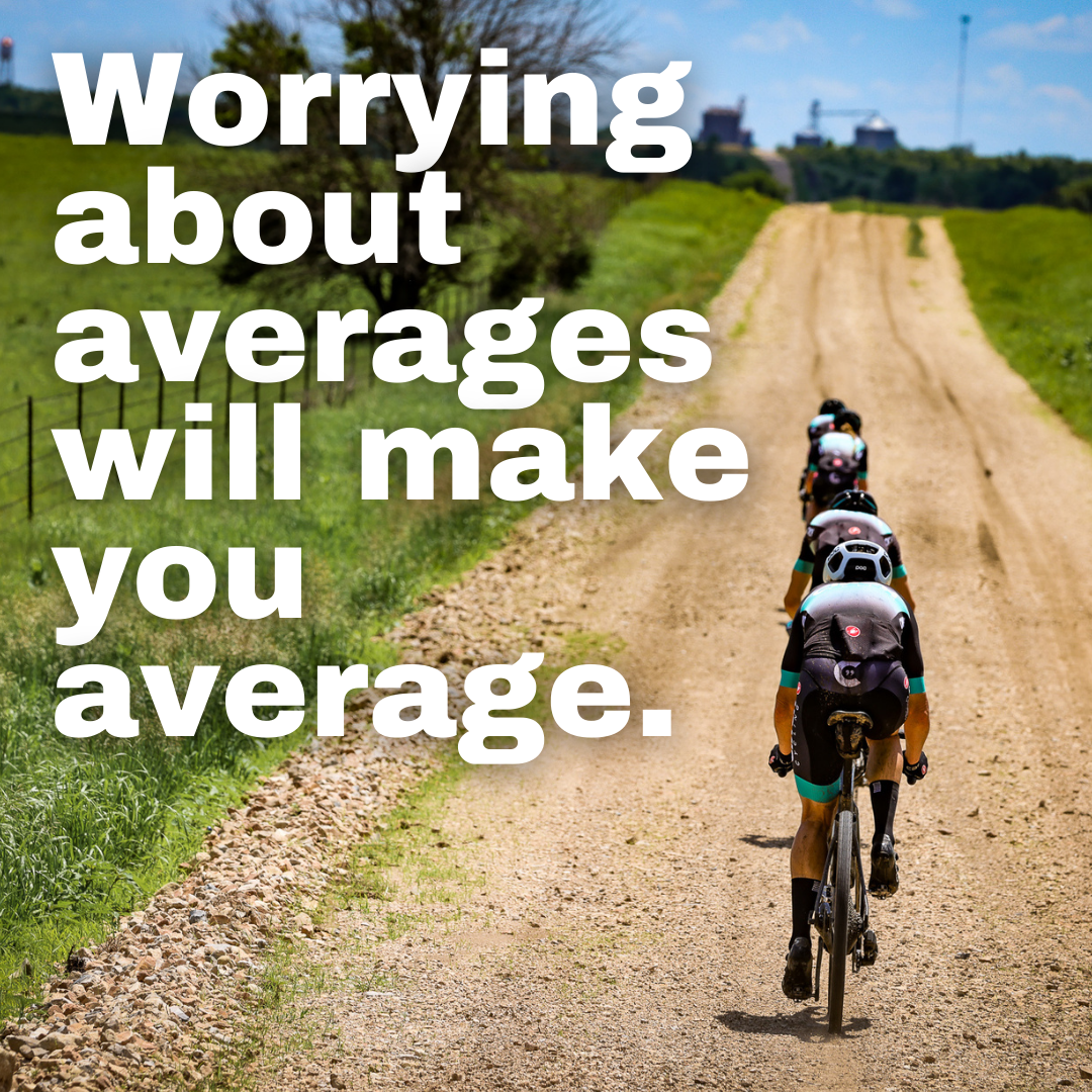 Worrying About Averages Will Make You Average