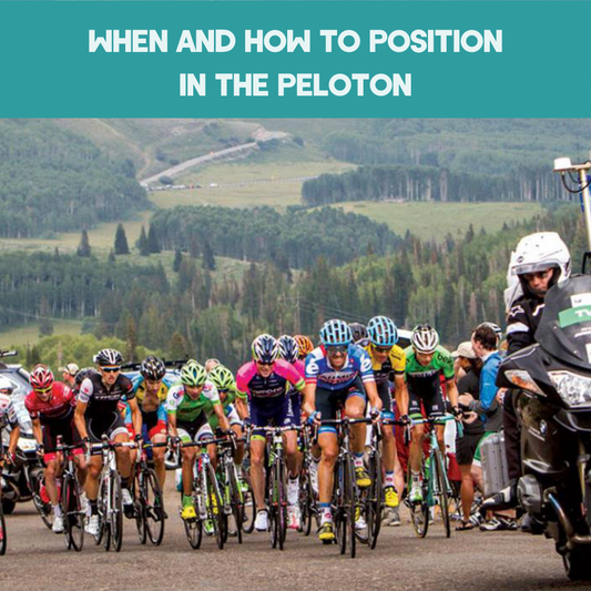 When and How to Position in the Peloton