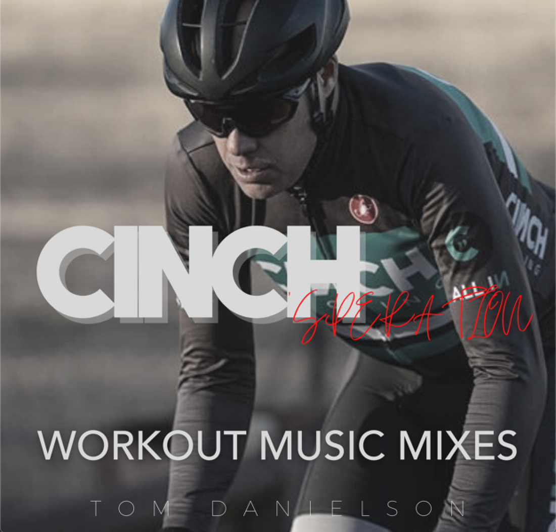 Tom Danielson's ALL-NEW CINCH Workout Music Mixes Podcast